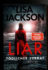 Lisa Jackson: Liar - Tödlicher Verrat Thriller