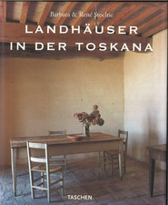 Landhäuser in der Toskana Barbara & René Stoeltie. ( Gebunden )