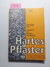 Hartes Pflaster : Lesebuch zur Strassensozialarbeit Gerda Fellberg ; Ulrich Dres
