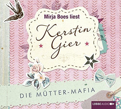 Die mütter mafia kerstin - die, mütter-mafia