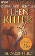 Elfenritter: Die Ordensburg- Bernhard Hennen