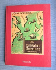 Jörg Lechler: Die Entdecker Amerikas vor Columbus / Faksimile