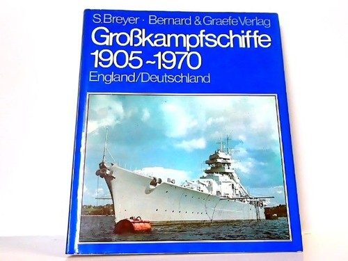 Großkampfschiffe 1905 1970 - -,