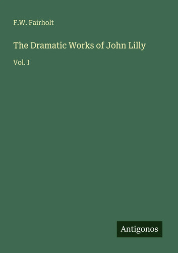 The dramatic works - the, of