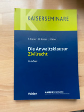 Die Anwaltsklausur Zivilrecht, Kaiser Skript für das Referendariat