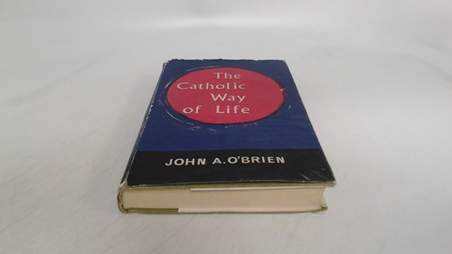 The catholic way life john - catholic,