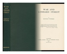 Widerrist, Hartley (1867-1950) War & Lombard Street 1915 First Edition Hardcover