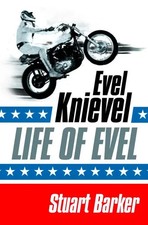 Life of Evel | Evel Knievel |