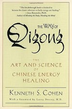 The Way of Qigong: The Art and