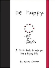 Be Happy: A Little Book to
