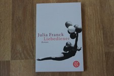 Julia Franck | Liebediener |