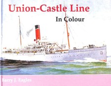 Union-Castle Line in Colour by Eagles, Barry J.