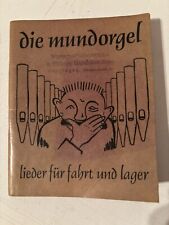 Die Mundorgel Lieder für Fahrt und Lager CVJM sauberer kompletter Zustand 