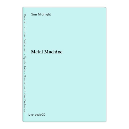 Metal machine midnight sun - machine, sun: