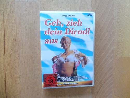 Geh zieh dein dirndl aus - zieh,