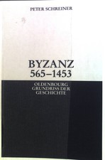 Byzanz : 565 - 1453
