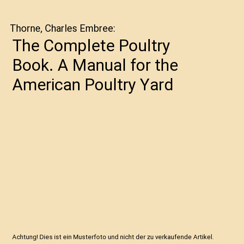 The complete poultry - poultry, book.
