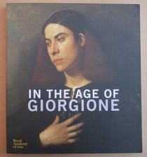In the Age of Giorgione - Galansino, Arturo
