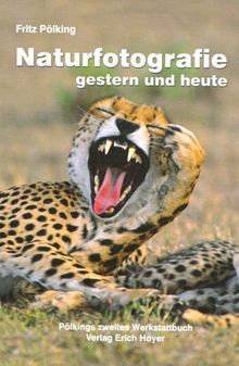 Naturfotografie gestern und