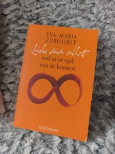 Liebe dich selbst und es ist egal, wen du heiratest von Eva-Maria Zurhorst 