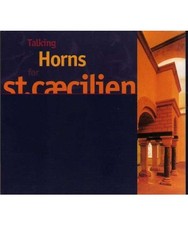 Talking Horns for St. Caecilien