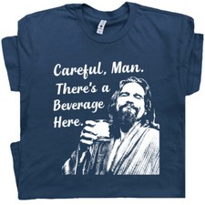 Big Lebowski T Shirt Careful