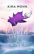 Wild like river roman von - a,