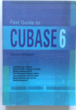 Fast Guide to Cubase 6, Simon