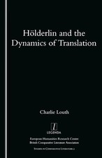 Holderlin and the dynamics - the,