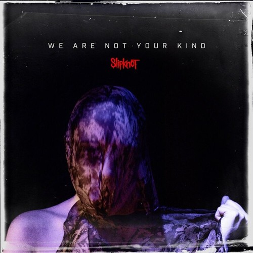 Slipknot are not your - slipknot, we