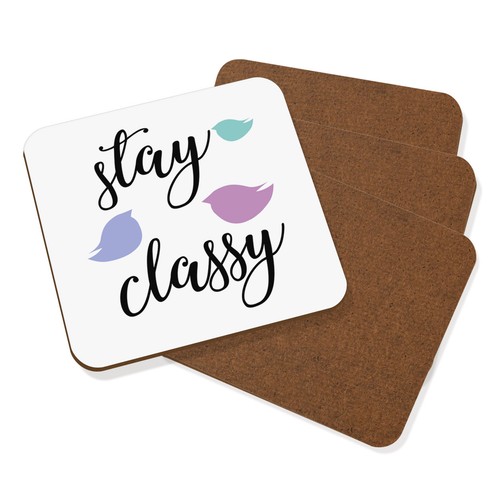 Stay classy untersetzer - stay,
