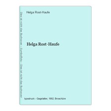 Helga Rost-Haufe Rost-Haufe, Helga, Kurt Schmid Peter Renz  u. a.: