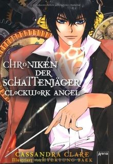 Clockwork angel chroniken der - angel:,