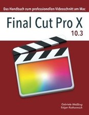 Final Cut Pro X 10.3: Das