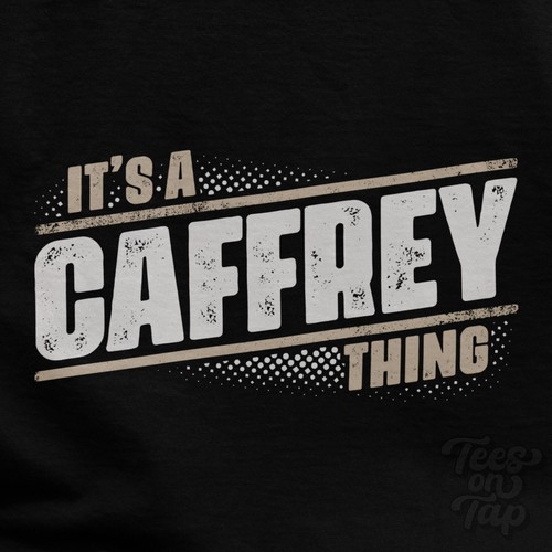 Caffrey thing t shirt - it's, a