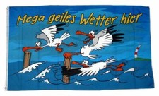 Fahne / Flagge Geiles Wetter