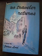 JAMES LORD NO TRAVELER RETURNS