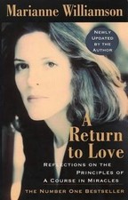 A Return to Love: Reflections