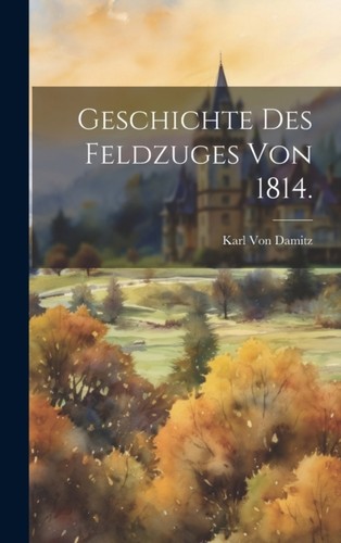 Von damitz geschichte des - von,