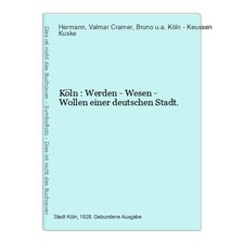 Köln : Werden - Wesen -
