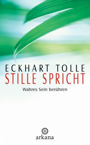 Stille spricht eckhart tolle - stille,