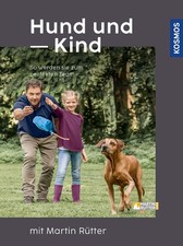 Martin Rütter Hund und Kind -