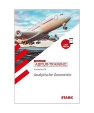 STARK Mathematik - Abitur-Training - Analytische Geometrie, Endres, Eberhard