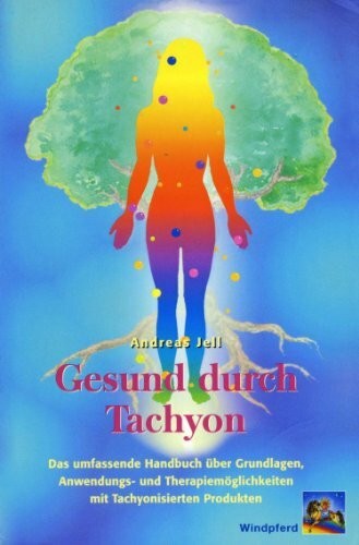 Gesund durch tachyon das - gesund, tachyon: