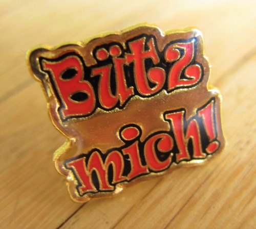 Bütz mich pin - -, /