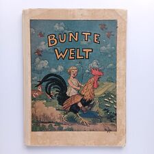 1925 Bunte Welt, Kinderbuch, Albert Gergel, Hans Volkmann, Humperdinck, Enßlin