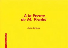 A la Ferme de M. Pradel