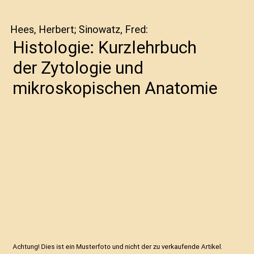Histologie kurzlehrbuch der - histologie:,