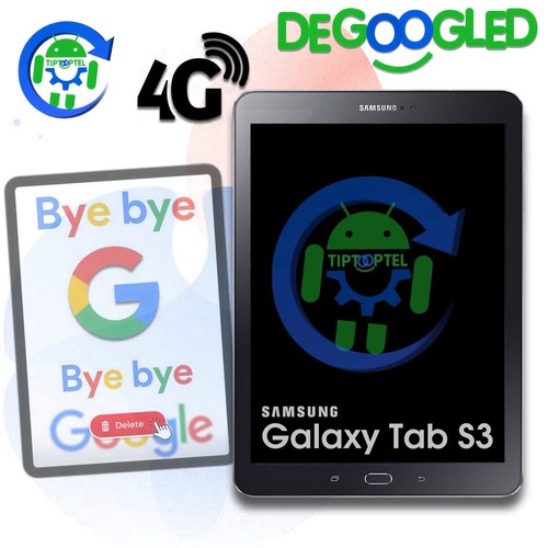 Degoogled galaxy tab s3 - galaxy,