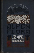 Alpenflora / 2. Auflage 1910/ G. Hegi / 30 Tafeln